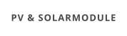 PV & SOLARMODULE