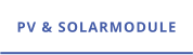 PV & SOLARMODULE