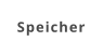 Speicher