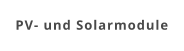 PV- und Solarmodule
